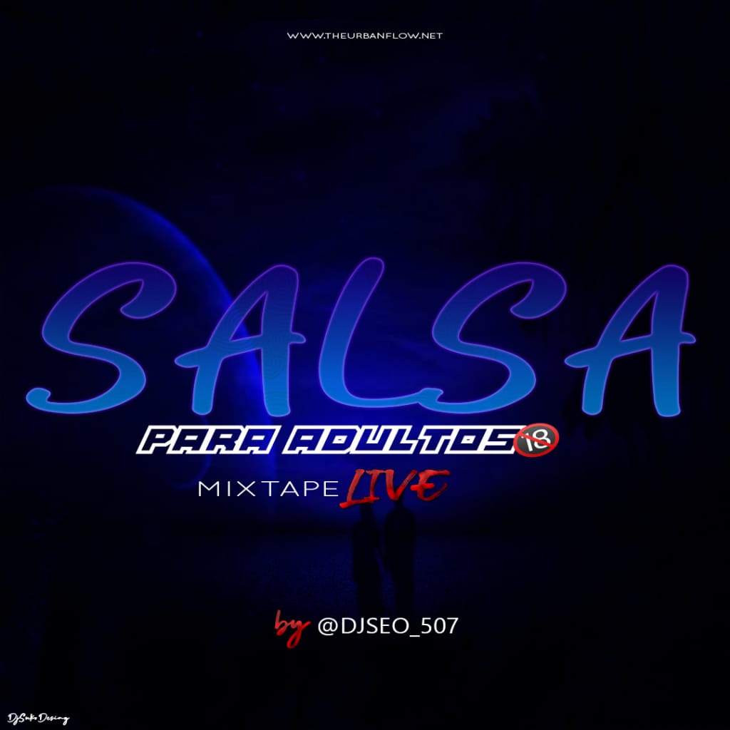 Salsa Para Adultos MixTape By @Djseo_507